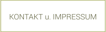 KONTAKT u. IMPRESSUM